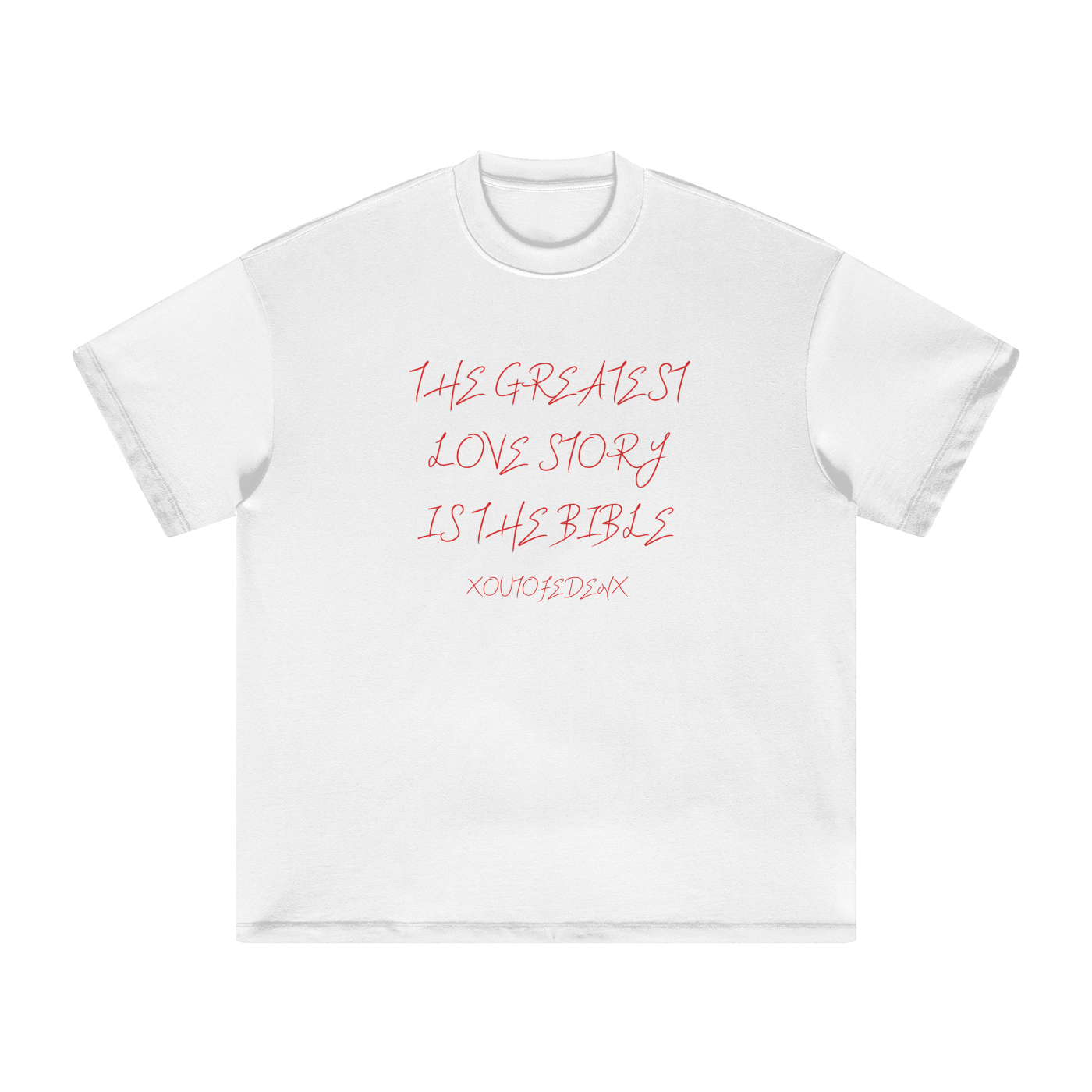 The Greatest Love Story T-Shirt