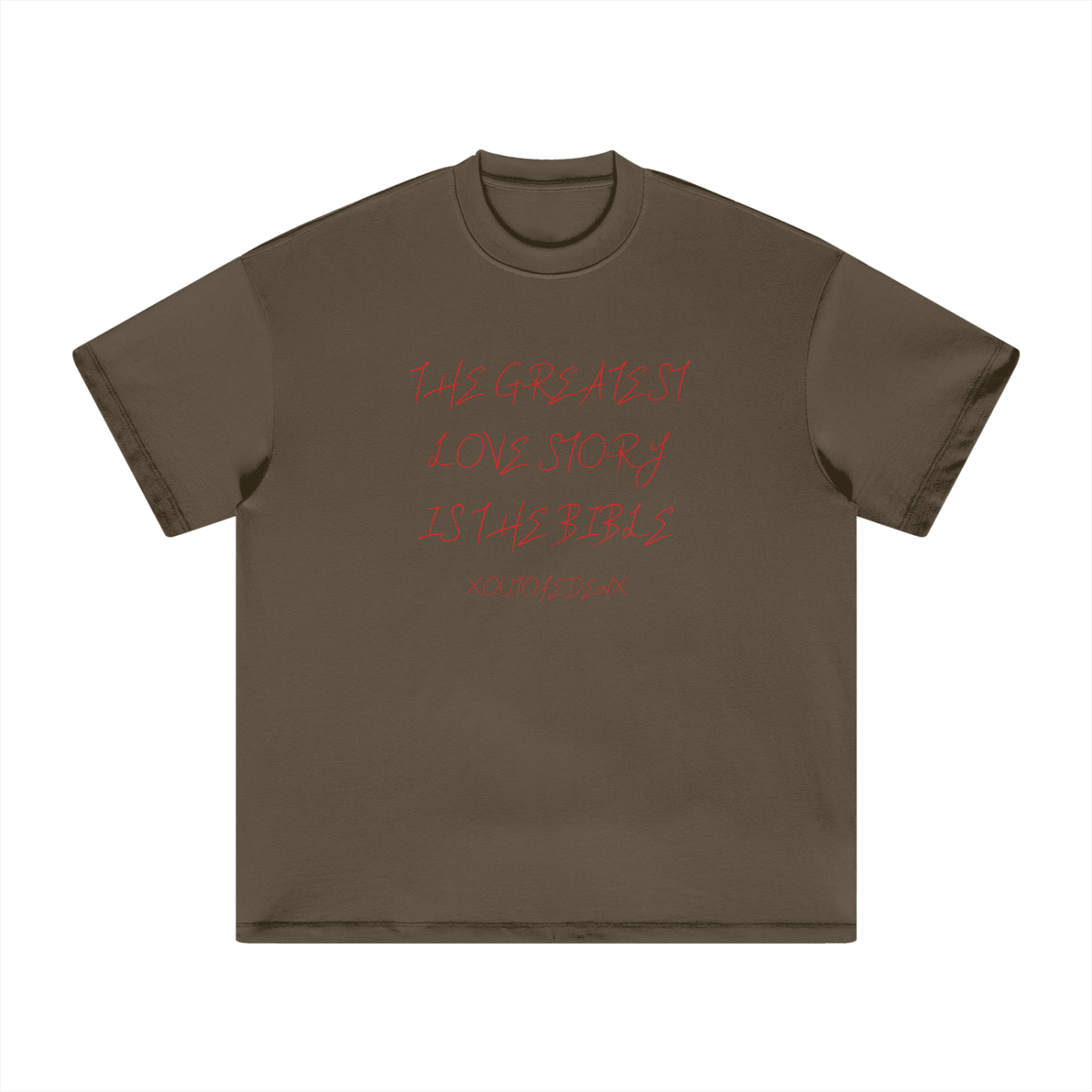 The Greatest Love Story T-Shirt