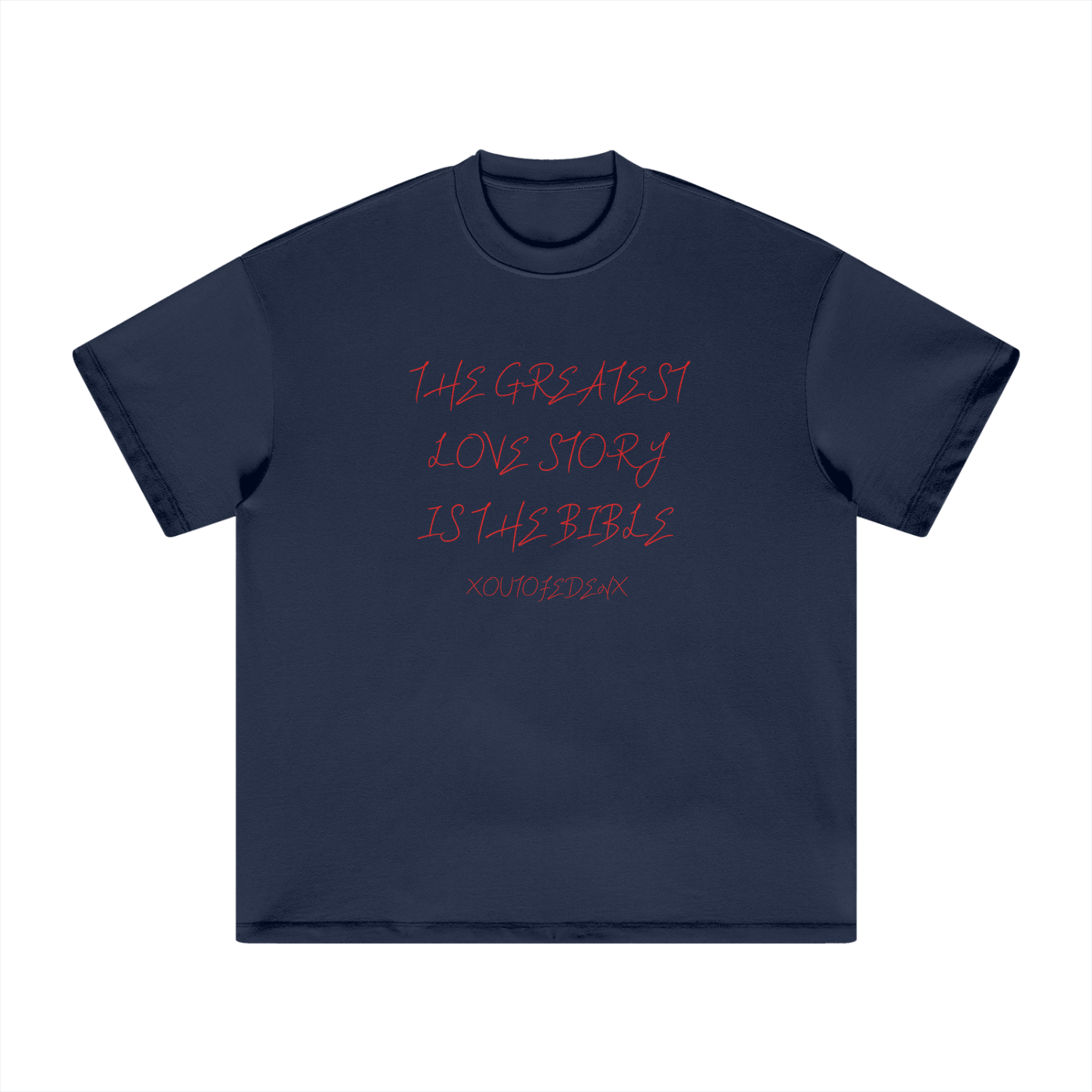 The Greatest Love Story T-Shirt