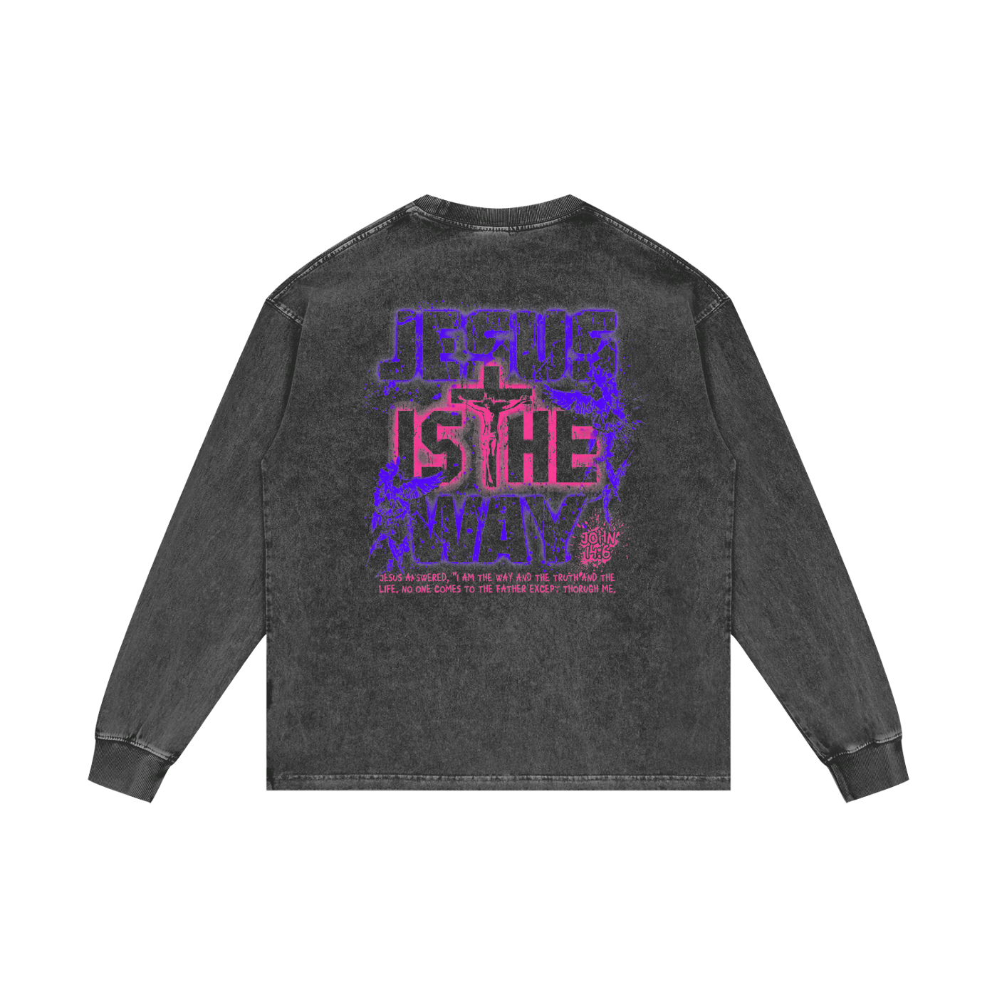 John 14:6 Long Sleeve T-Shirt