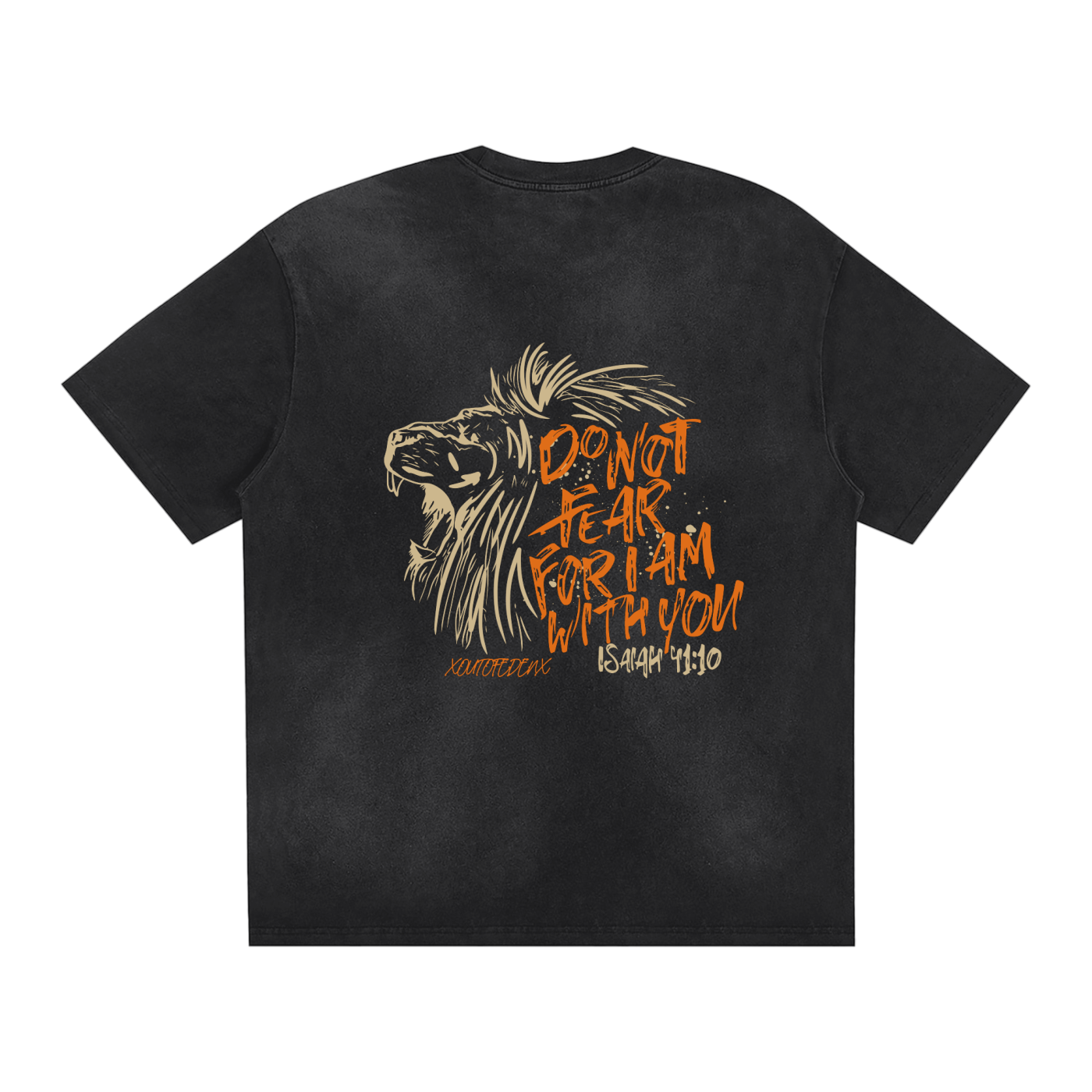 DO NOT FEAR T-Shirt